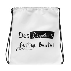 Beutel mit Spruch “Des Wahnsinns fetter Beutel”