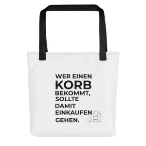 Einkaufstasche mit Spruch “Wer einen Korb bekommt”