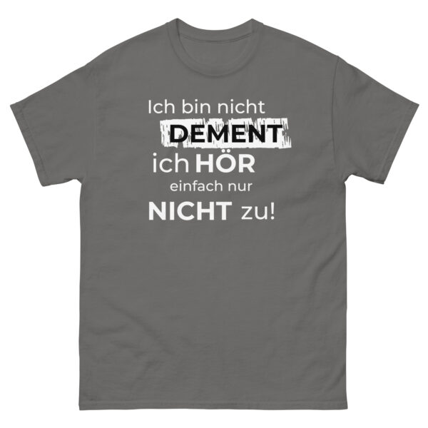 T Shirt Spruch Lustig – Graues Herren-T-Shirt mit witzigem Demenz-Spruch