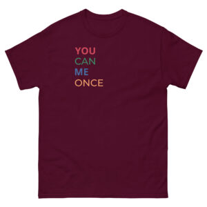 Geschenk für einen Mann – T-Shirt “You can me once”