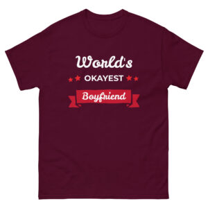 Boyfriend T Shirt “World’s okayest Boyfriend”