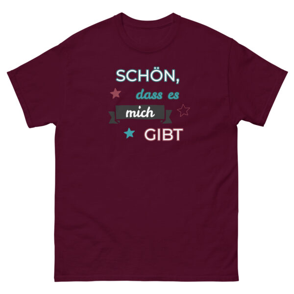 Schön dass es mich gibt klassisches Herren-T-Shirt weinrotes T-Shirt mit buntem Aufdruck