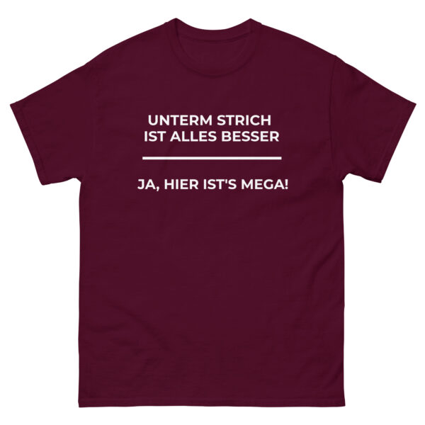 Lustige T Shirt klassisches Herren-T-Shirt "Unterm Strich" weinrotes T-Shirt mit humorvollem Aufdruck