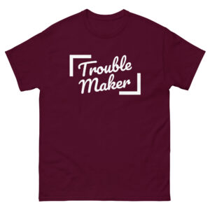 T Shirt Trouble Maker klassisches Herren-T-Shirt