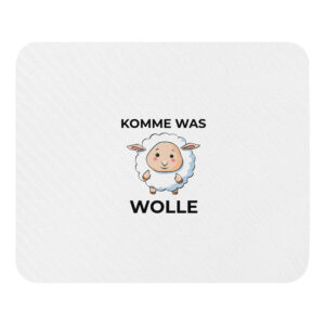 Mousepad mit Motiv “Komme was Wolle”