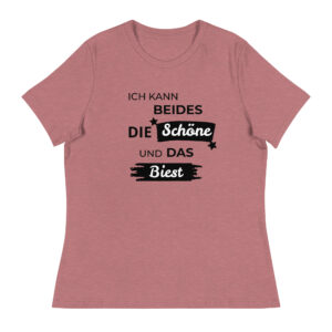 Die Schöne und das Biest T Shirt “Ich kann Beides…”