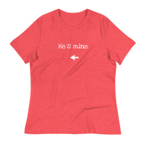 He s Mine Damen-T-Shirt