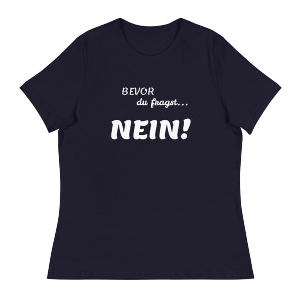 T Shirt Bevor du fragst Nein Damen-T-Shirt schwarzes T-Shirt mit weißem Aufdruck