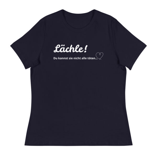 Damen Shirt mit Spruch "Lächle, du kannst sie nicht alle töten" schwarzes T-Shirt mit weißem Aufdruck