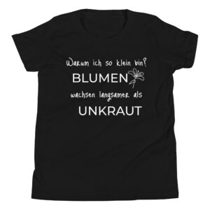 T Shirt Jugendlich Kinder-T-Shirt “Warum ich so klein bin?”