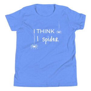 Spinnst du Kinder-T-Shirt “I think I spider”