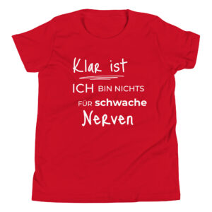 Nichts für schwache nerven – Kinder-T-Shirt